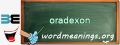 WordMeaning blackboard for oradexon